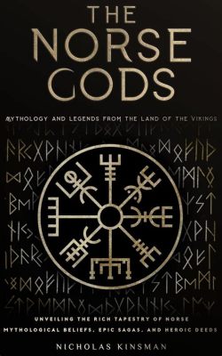  A Song For The Gods: Exploring the Epic Tapestry of Norse Mythology