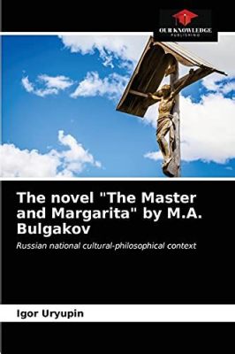  Master and Margarita : Une Saga Fantastique et Philosophique au Coeur de Moscou